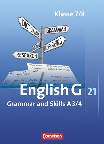 English G 21. Ausgabe A 3 und A 4. Grammar and Skills