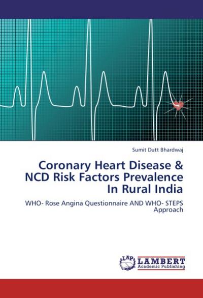 Coronary Heart Disease & NCD Risk Factors Prevalence In Rural India