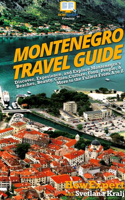 Montenegro Travel Guide