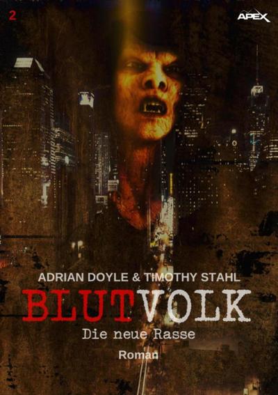 BLUTVOLK, Band 2: DIE NEUE RASSE