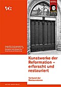 Kunstwerke der Reformation - erforscht und restaur