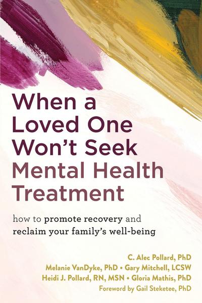When a Loved One Won’t Seek Mental Health Treatment