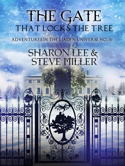 The Gate that Locks the Tree (Adventures in the Liaden Universe®, #30)
