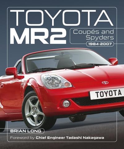 Toyota Mr2 Coupes and Spyders: 1984-2007
