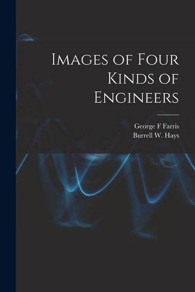 Images of Four Kinds of Engineers