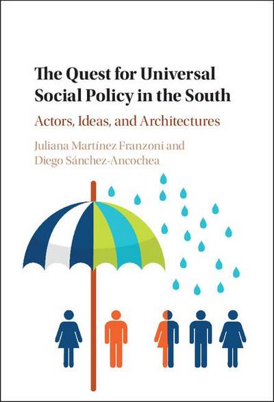 The Quest for Universal Social Policy in the             South