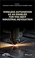 Wireless Automation as an Enabler for the Next Industrial Revolution