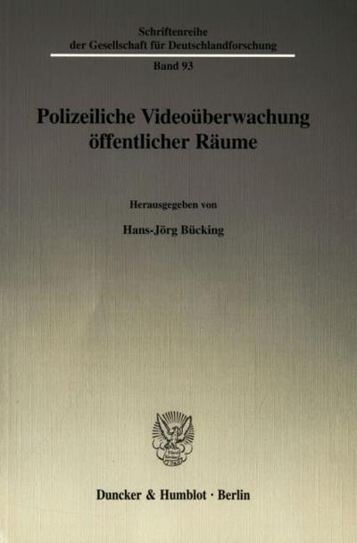 Polizeiliche Videoüberwachung öffentlicher Räume.