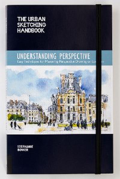 The Urban Sketching Handbook Understanding Perspective
