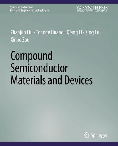 Compound Semiconductor Materials and Devices
