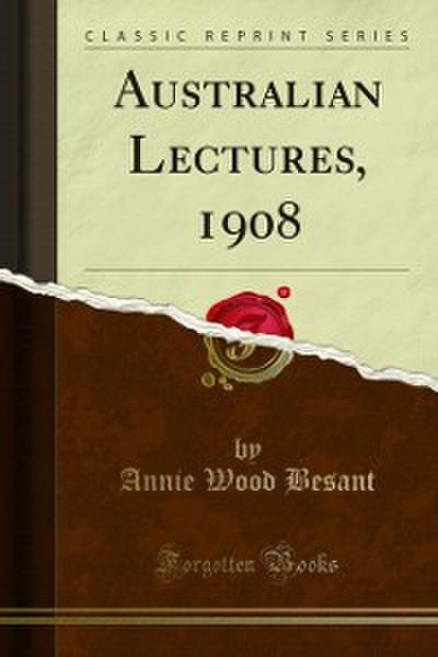Australian Lectures, 1908