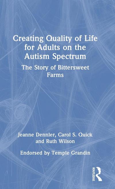 Creating Quality of Life for Adults on the Autism Spectrum