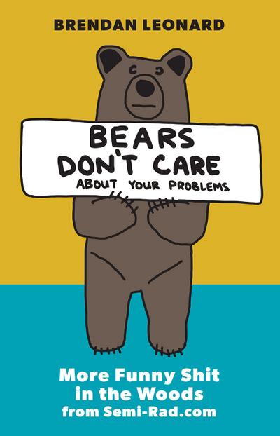 Bears Don’t Care About Your Problems