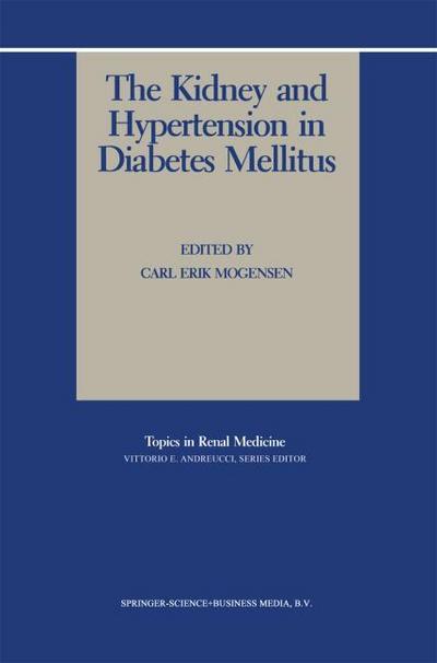 The Kidney and Hypertension in Diabetes Mellitus