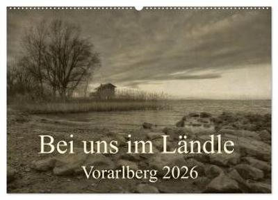 Bei uns im Ländle - Vorarlberg 2026 (Wandkalender 2026 DIN A2 quer), CALVENDO Monatskalender