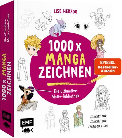 Die ultimative Motiv-Bibliothek - 1000 x Manga zeichnen