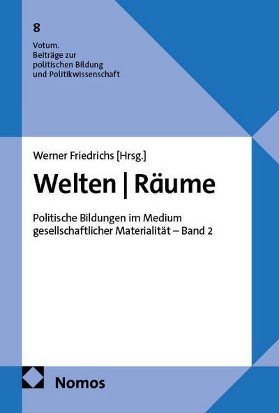 Welten - Räume