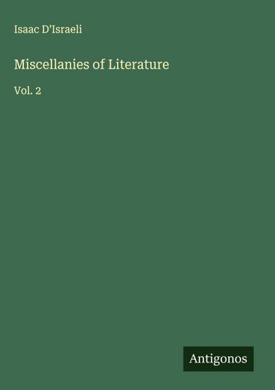 Miscellanies of Literature