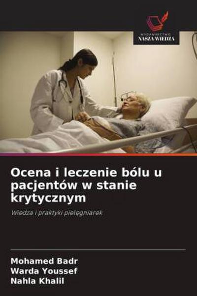 Ocena i leczenie bólu u pacjentów w stanie krytycznym