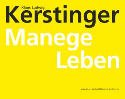 Klaus Ludwig Kerstinger - Manege Leben