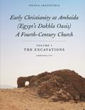 Early Christianity at Amheida (Egypt’s Dakhla Oasis), A Fourth-Century Church