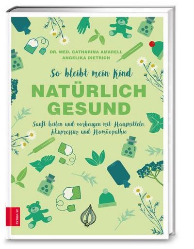 So bleibt mein Kind natürlich gesund