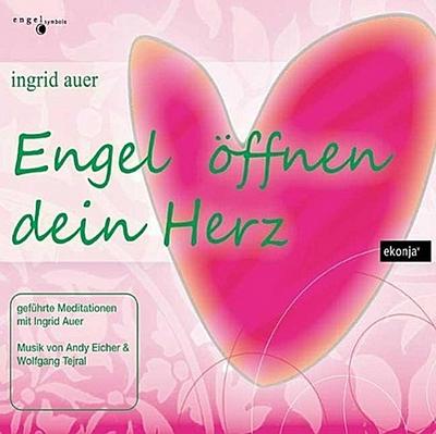 Engel öffnen Dein Herz, 1 Audio-CD