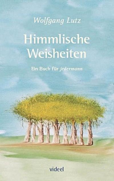 Himmlische Weisheiten