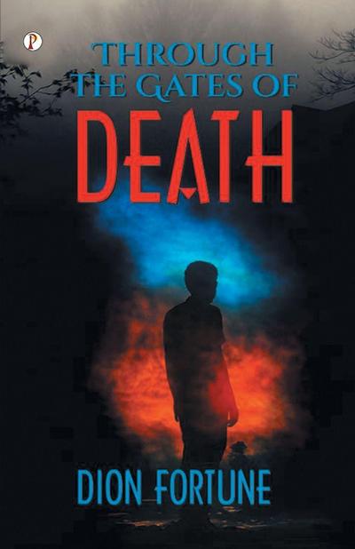 Through the Gates of Death