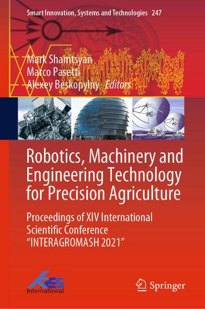 Robotics, Machinery and Engineering Technology for Precision Agriculture