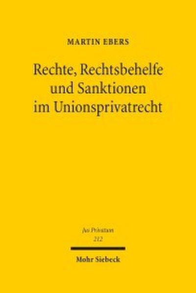 Rechte, Rechtsbehelfe und Sanktionen im Unionsprivatrecht
