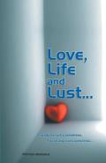 Love,Life and Lust