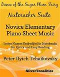 Dance of the Sugar Plum Fairy Nutcracker Suite Novice Elementary Piano Sheet Music