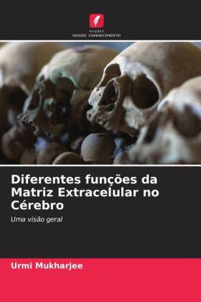 Diferentes funções da Matriz Extracelular no Cérebro