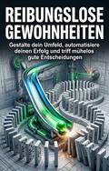 Reibungslose Gewohnheiten