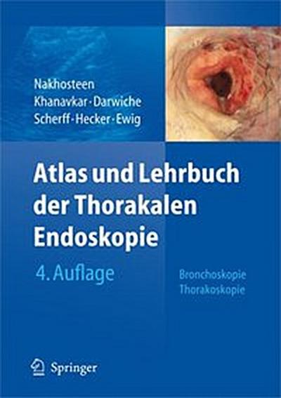 Atlas und Lehrbuch der Thorakalen Endoskopie