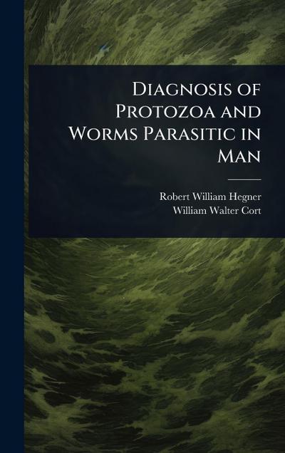 Diagnosis of Protozoa and Worms Parasitic in Man