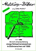 Junge Schoolmeisterjohren in Dithmarschen vör 1900