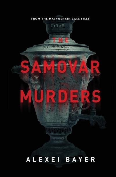 The Samovar Murders