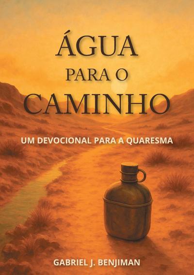 Água para o caminho