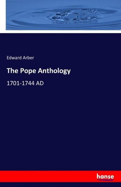 The Pope Anthology - Edward Arber