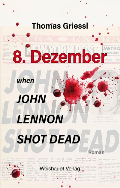 8. Dezember - when John Lennon shot dead