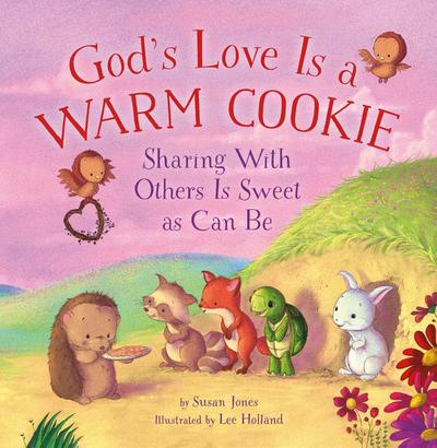 God’s Love Is a Warm Cookie
