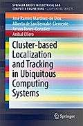 Cluster-based Localization and Tracking in Ubiquitous Computing Systems