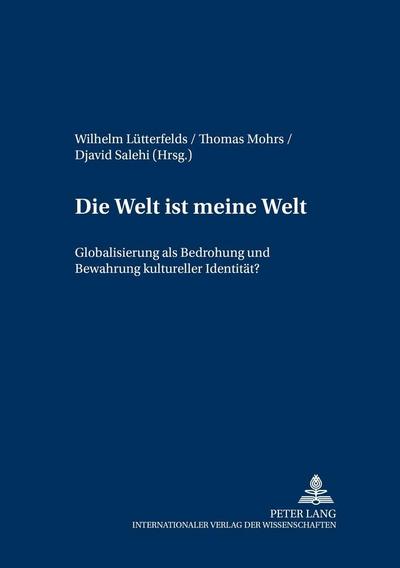 "Die Welt ist meine Welt"
