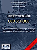 Sekrety Treningu Old School
