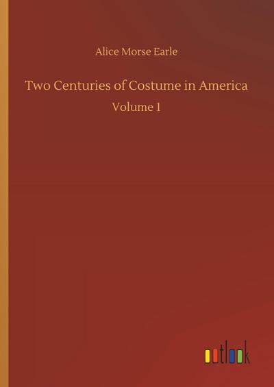 Two Centuries of Costume in America