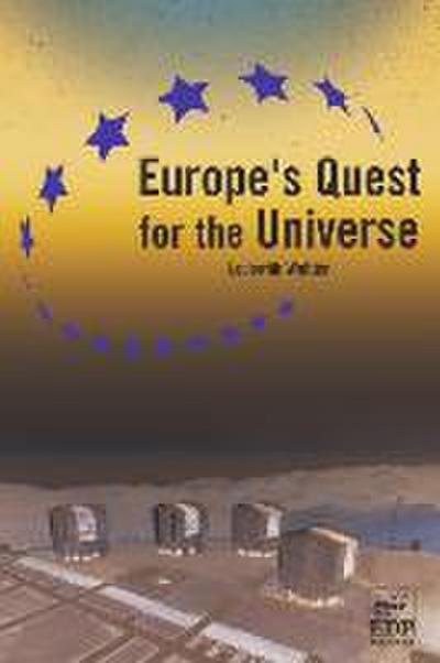 Europe’s Quest for the Universe