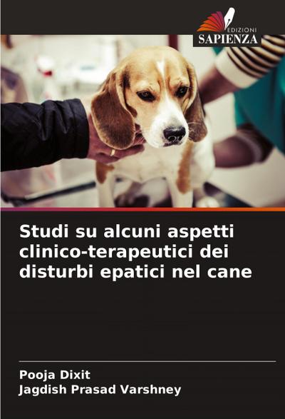 Studi su alcuni aspetti clinico-terapeutici dei disturbi epatici nel cane