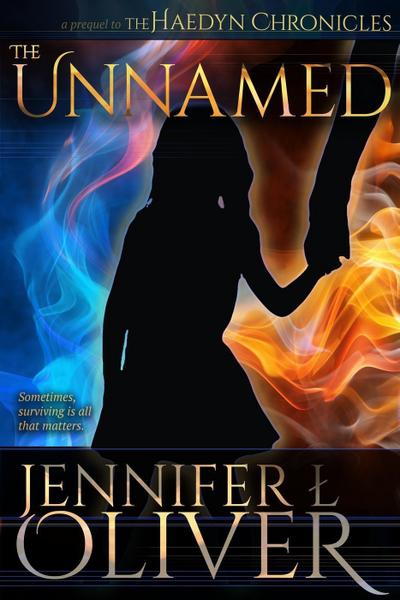 The Unnamed, Prequel to the Haedyn Chronicles